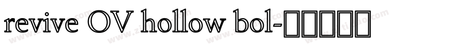revive OV hollow bol字体转换